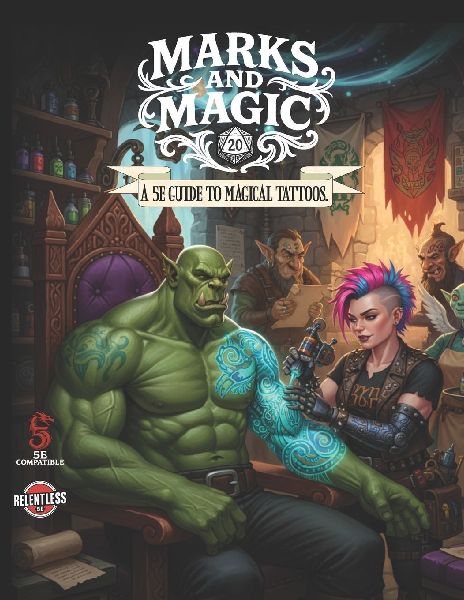 Marks and Magic: a 5E guide  to magic Tattoos