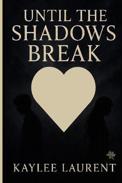 Until The Shadows Break