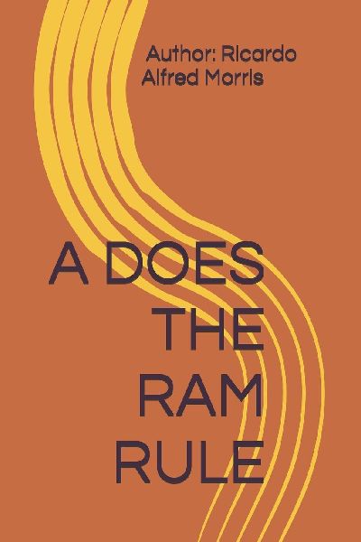 A DOES THE RAM RULE