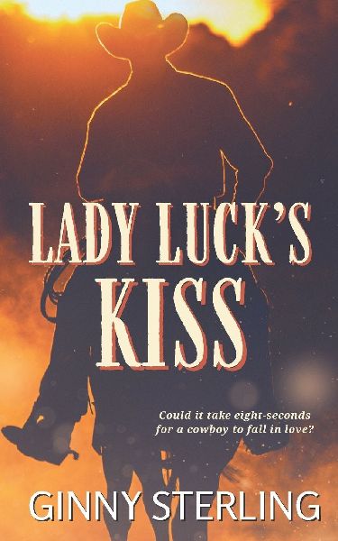 Lady Lucks Kiss: A Small-Town Western Romance