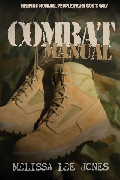 COMBAT MANUAL: HELPING NORMAL PEOPLE FIGHT GODS WAY