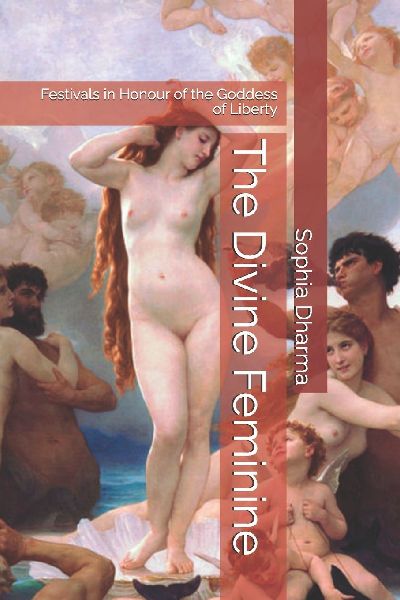 The Divine Feminine: Festivals in Honour of the Goddess of Liberty