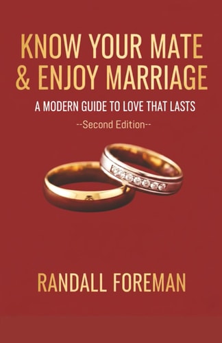 Know Your Mate & Enjoy Marriage A Modern Guide To Love That Lasts