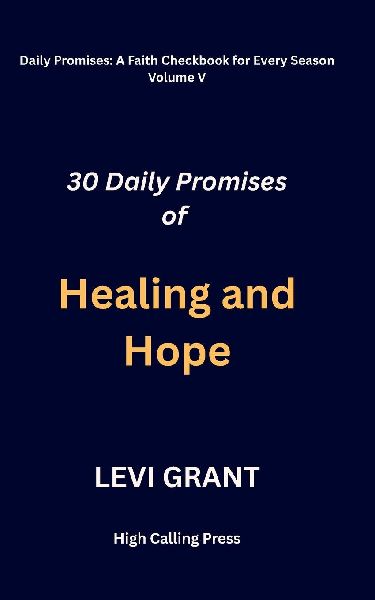 Daily Promises of Healing and Hope