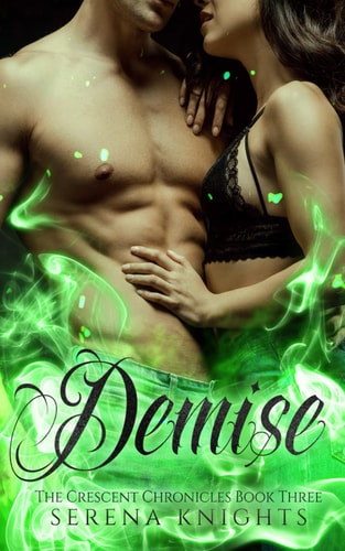 Demise: Book Three of the Crescent Chronicles