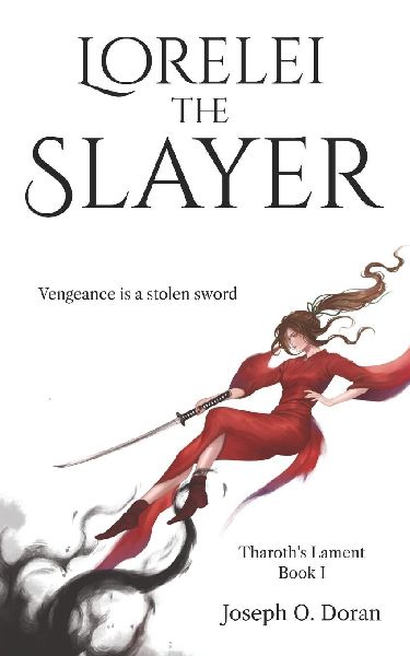 Lorelei the Slayer: Vengeance is a Stolen Sword
