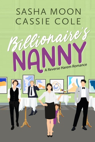 Billionaire's Nanny A Reverse Harem Romance