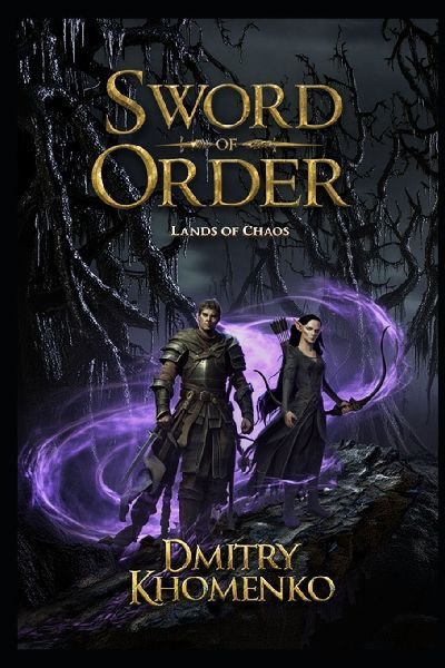 Sword of Order (Lands of Chaos: Book 2): An Epic Fantasy Adventure