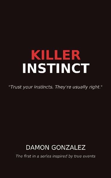 Killer Instinct: Survival in New York: A Gay Mans Journey (Book One)