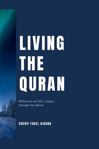 Living The Quran Reflection on Life's Stages Through the Verses