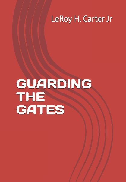 GUARDING THE GATES