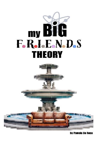 My Big Friends Theory