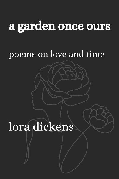 A Garden Once Ours: Poems on Love and Time