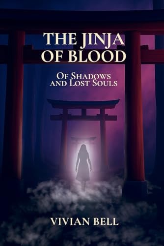 THE JINJA OF BLOOD: Of Shadows and Lost Souls