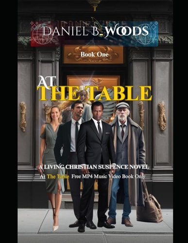 At The Table: A Christian redemption thriller of spiritual warfare, mercy, and second chances. (At The Table: The Gift of Christ Restored to the Poor : The Other Table)