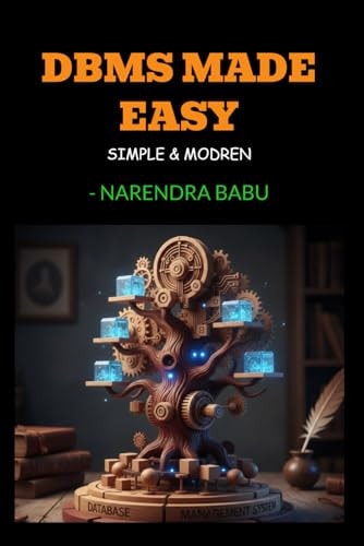 DBMS MADE EASY: Simple & Modern