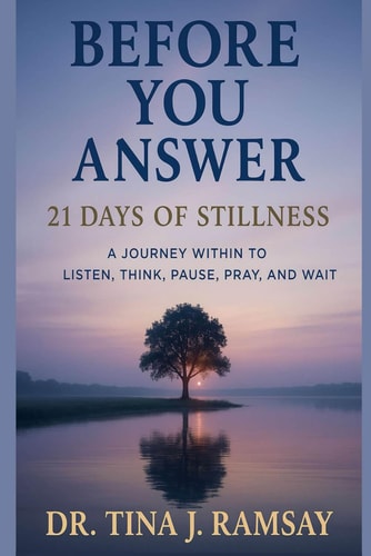 Book 2: Before You Answer: A 21-Days of Stillness