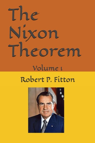The Nixon Theorem-volume 1