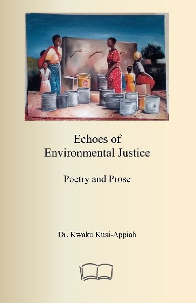 Echoes of Environmental Justice: Poetry and Prose