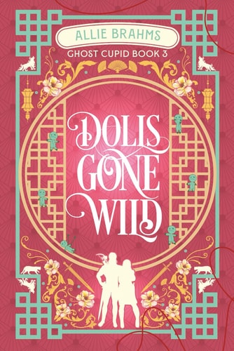 Dolls Gone Wild (Ghost Cupid)