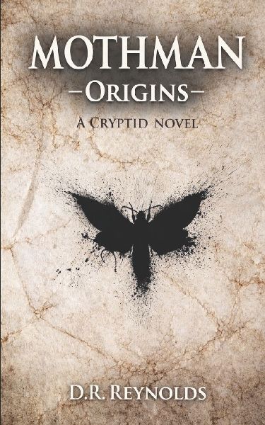 Mothman -Origins-: A Cryptid Novel