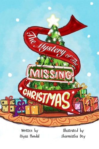 The Mystery of the Missing Christmas: A Beginner Chapter Book - Detective Story for Children (Lella's Detective Agency)
