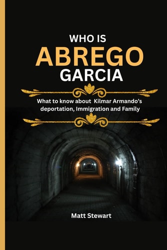 Who Is Abrego Garcia? What to Know about Kilmar Armando's Deportation, Immigration and Family