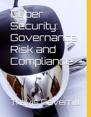 Cyber Security Governance, Risk and Compliance