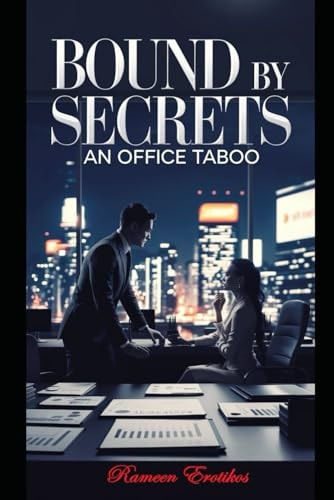 Bound by Secrets An Office Taboo