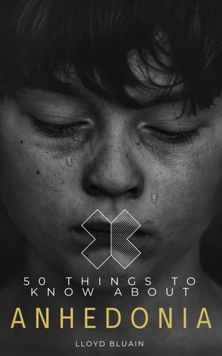 50 Things to Know About Anhedonia