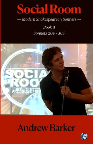 Social Room Modern Shakespearean Sonnets - Book 3, Sonnets 204 - 305
