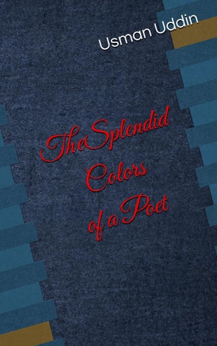 The Splendid Colors of a Poet