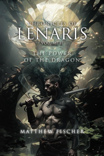 Chronicles of Lenaris Volume 2 The Power of the Dragon.