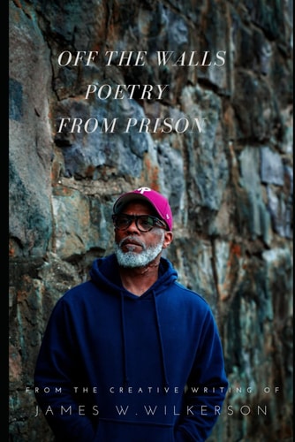 Off The Walls Poetry From Prison
