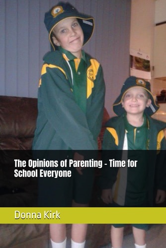 The Opinions of Parenting - Time for School Everyone
