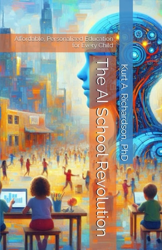The AI School Revolution Affordable, Personalized Education for Every Child