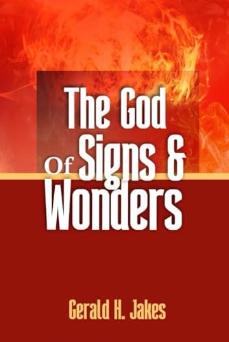 The God of Signs and Wonders