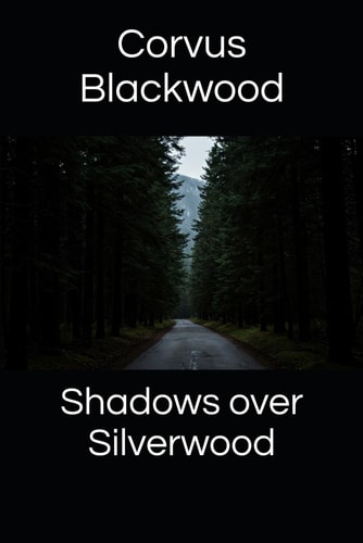 Shadows Over Silverwood