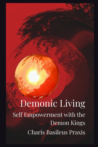 Demonic Living Self Empowerment with the Demon Kings