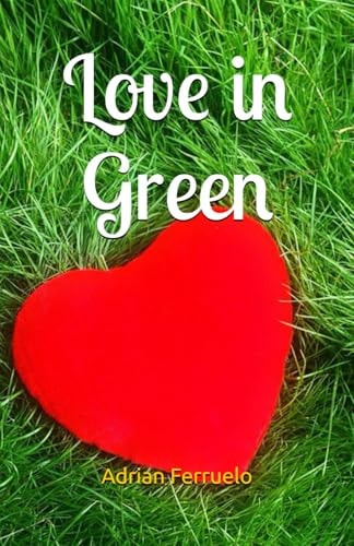 Love in Green