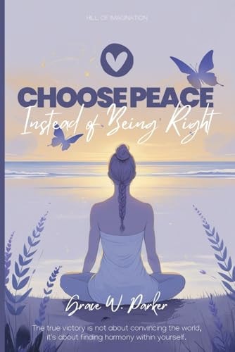 Choose Peace Instead of Being Right