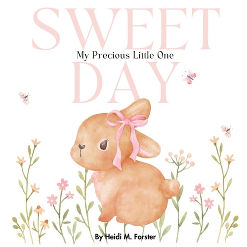 Sweet Day My Precious Little One