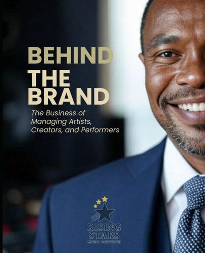 Behind The Brand The Business of Managing Artists, Creators, and Performers