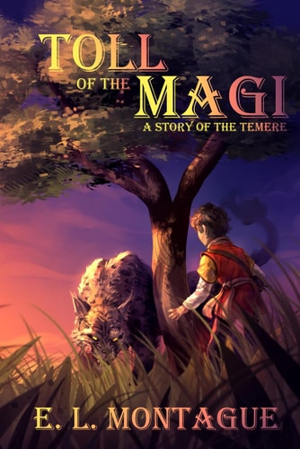 Toll of the Magi A Story of the Temere