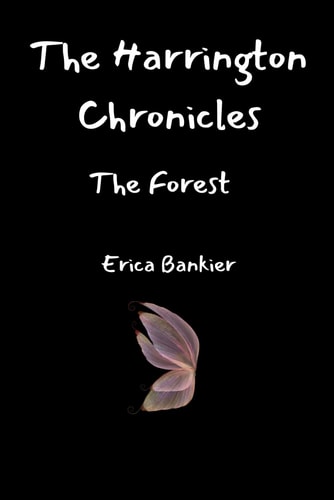 The Harrington Chronicles The Forest