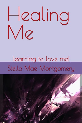 Healing Me Learning to Love Me!