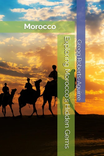 Exploring Morocco's Hidden Gems Panache Morocco