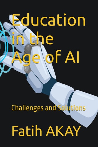 Education in the Age of AI Challenges and Solutions