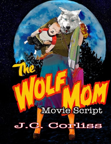 The Wolf Mom Movie Script