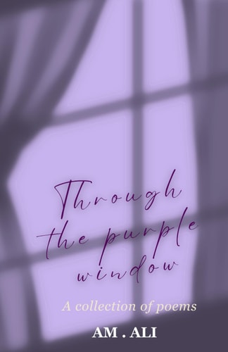 THROUGH THE PURPLE WINDOW.